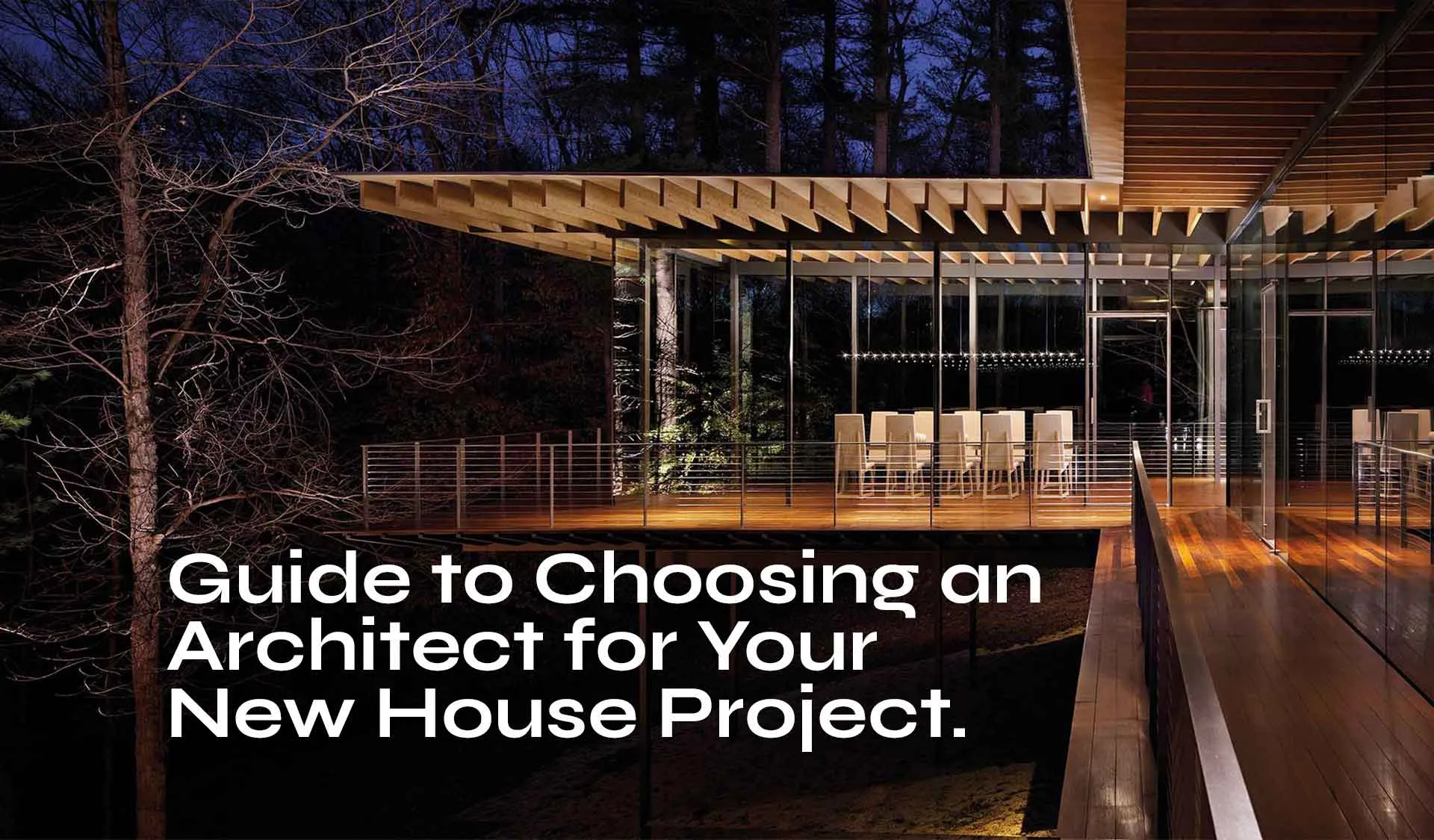 Guide to Choosing an Architect for Your New House Project