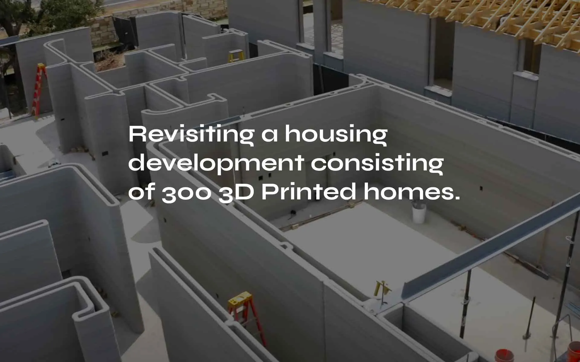 300 houses built by 3D Printing