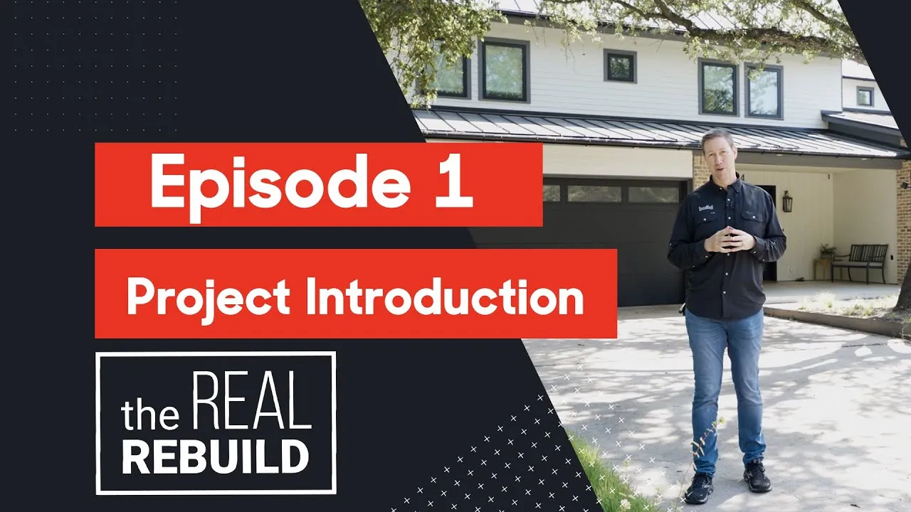 Matt Risinger's The Real Home Rebuild Series Eppisode 1
